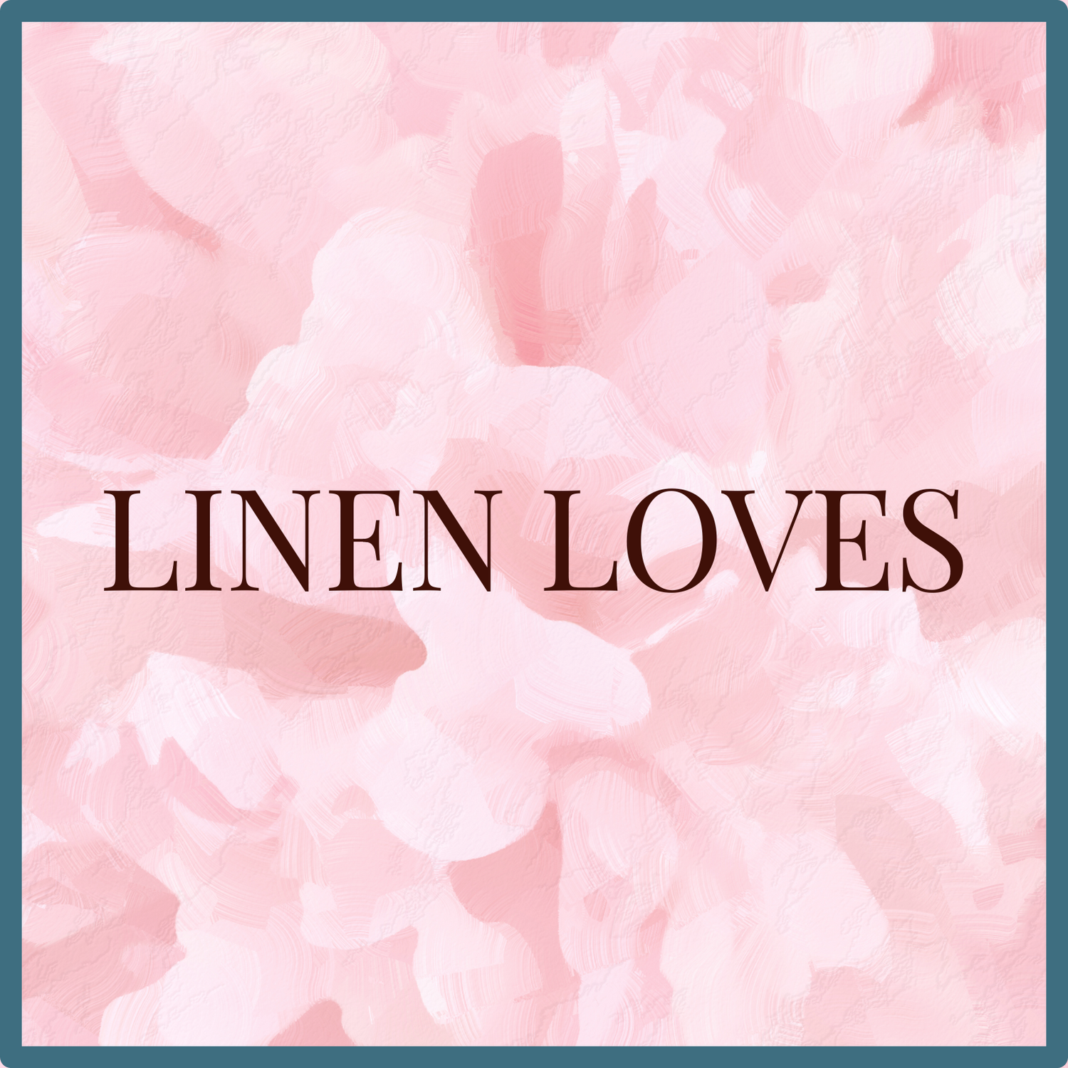Linen Loves