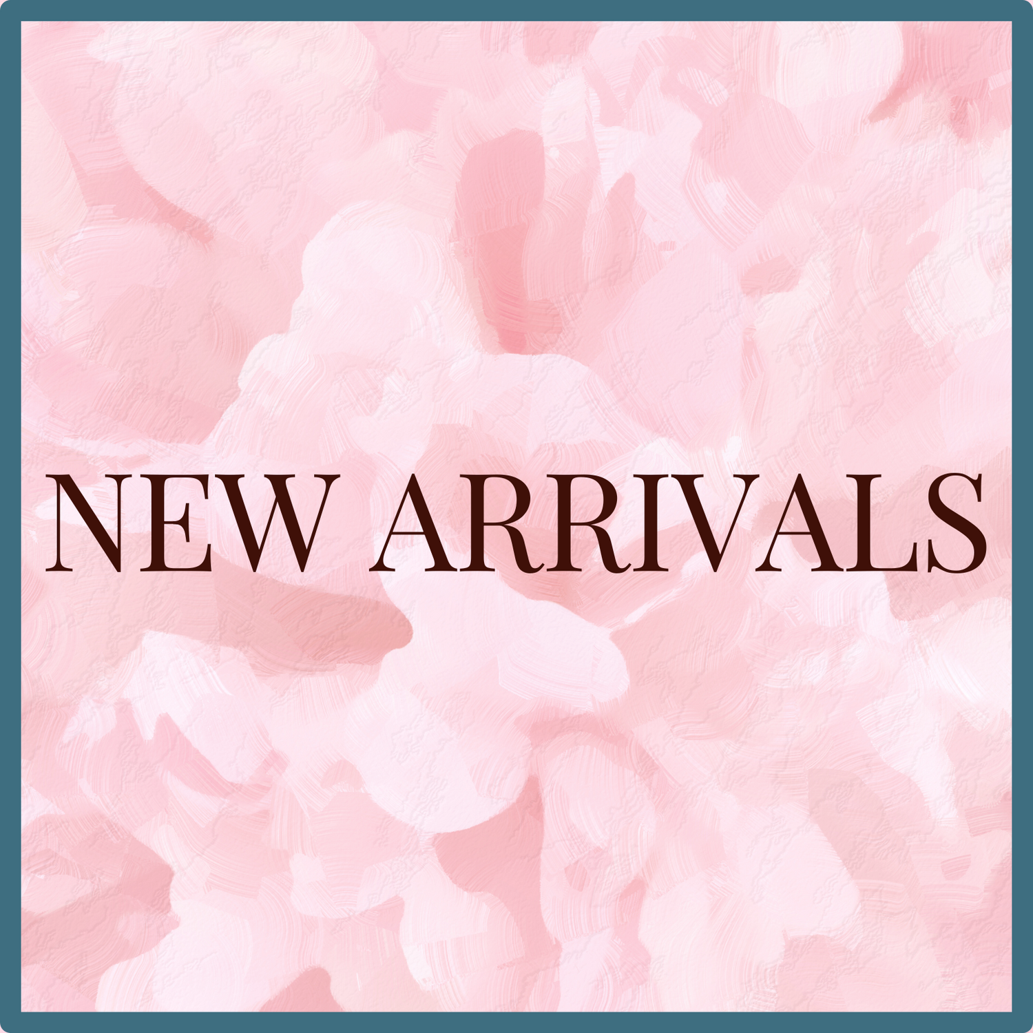 New Arrivals